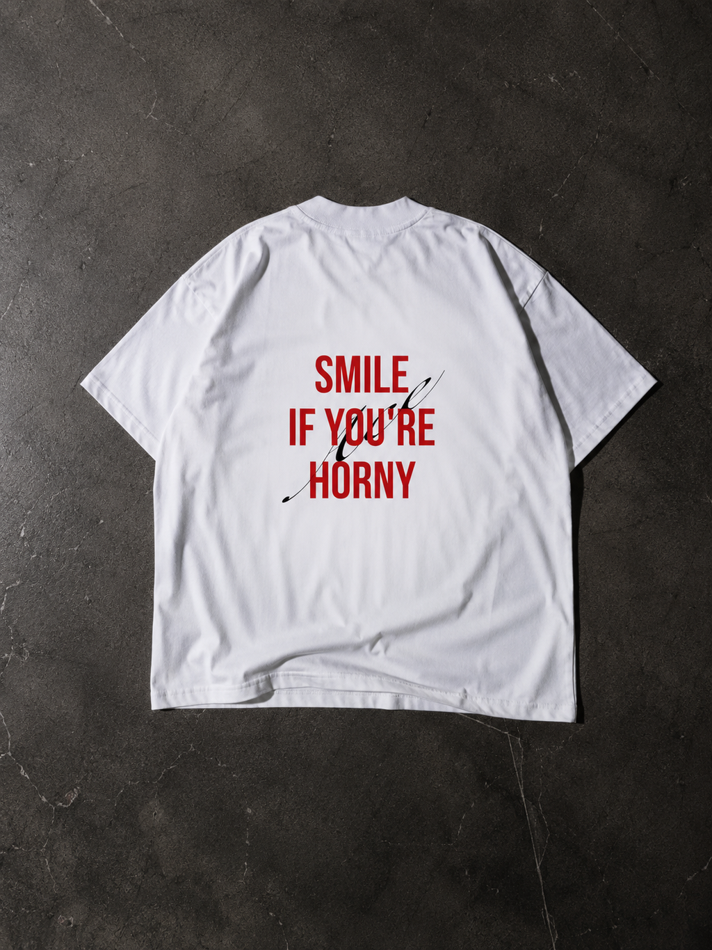 “Smile if you are horny” T-Shirt