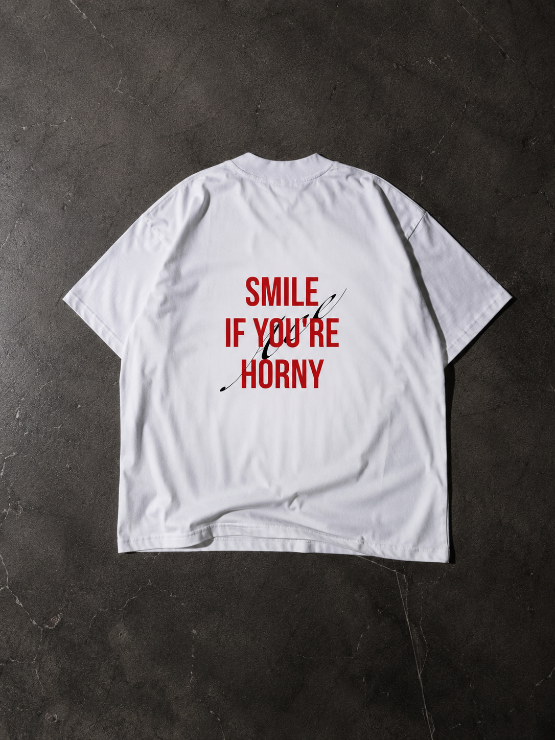 “Smile if you are horny” T-Shirt